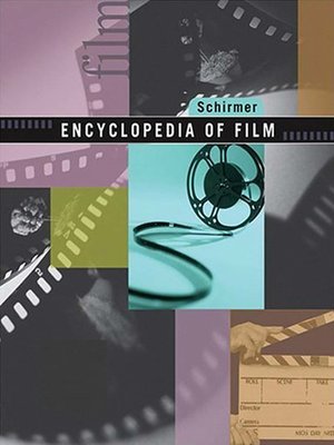 cover image of Schirmer Encyclopedia of Film